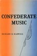 Confederate Music. RICHARD B. HARWELL