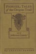 Pioneer Tales Of The Oregon Trail And Of Jefferson County. CHARLES DAWSON