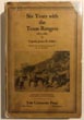 Six Years With The Texas Rangers, 1875 To 1881. JAMES B. GILLETT