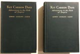 Kit Carson Days, 1809-1868. "Adventures In The Path Of Empire EDWIN LEGRAND SABIN