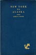 New York To Alaska. Voyage Of Steamer "Dolphin" May To July, 1900. A Day To Day Personal Narrative By James M. Winter, M. E., Chief Engineer WINTER, M. E., JAMES M. [CHIEF ENGINEER]