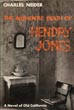 The Authentic Death Of Hendry Jones CHARLES NEIDER