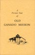 A Picture Tour Of Old Ganado Mission PRICE, THERESA, ROBERTA PINO, ET AL [EDITED BY TERENCE EGAN]