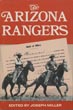 The Arizona Rangers. MILLER, JOSEPH [EDITED BY].