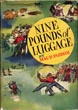 Nine Pounds Of Luggage MAUD PARRISH