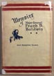 Memoirs Of The Late Frank D. Baldwin, Major General, U. S. A. BALDWIN, ALICE BLACKWOOD [MRS FRANK D. BALDWIN].