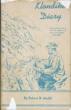 Klondike Diary. True Account Of The Klondike Rush Of 1897 - 1898 ROBERT B. MEDILL