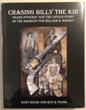 Chasing Billy The Kid: Frank Stewart And The Untold Story Of The Manhunt For William H. Bonney HOUSE, KURT and ROY B. YOUNG