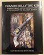 Chasing Billy The Kid: Frank Stewart And The Untold Story Of The Manhunt For William H. Bonney HOUSE, KURT and ROY B. YOUNG