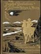 Personal Recollections And Observations Of General Nelson A. Miles Embracing A Brief View Of The Civil War Or From New England To The Golden Gate And The Story Of His Indian Campaigns With Comments On The Exploration, Development And Progress Of Our Great Western Empire