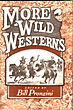 More Wild Westerns PRONZINI, BILL [EDITED BY]
